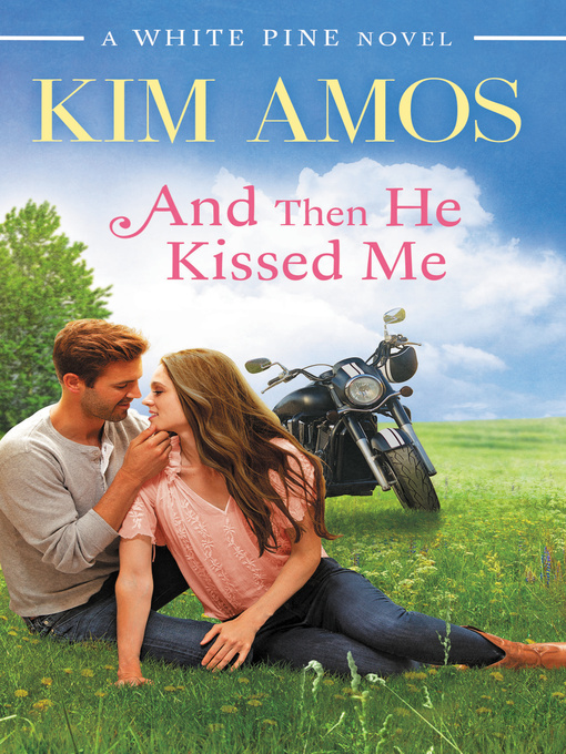 Title details for And Then He Kissed Me by Kim Amos - Available